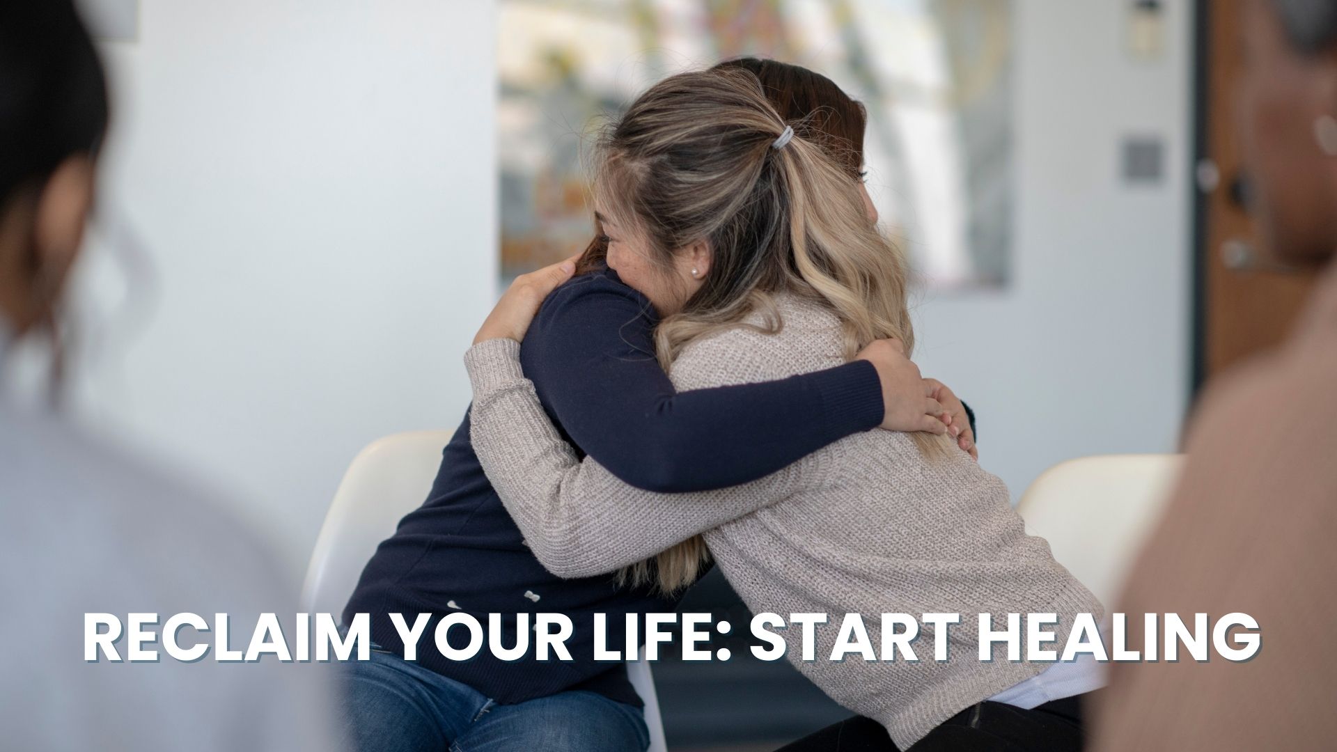 Two women hugging in a support group for any high functioning addict with a text overlay about reclaiming life.